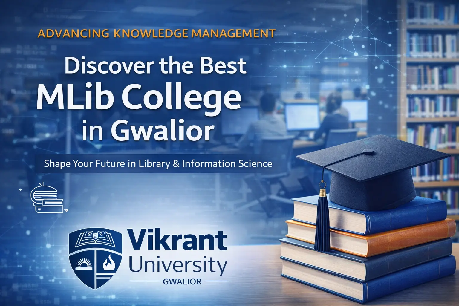 Best MLib College in Gwalior | Vikrant University