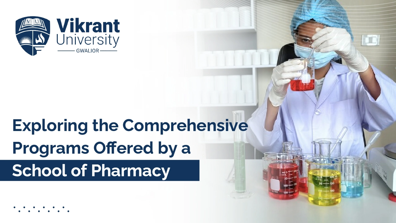 Exploring the Comprehensive Programs Offered by a School of Pharmacy